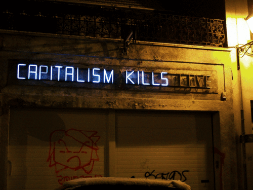 Capitalism kills love –  