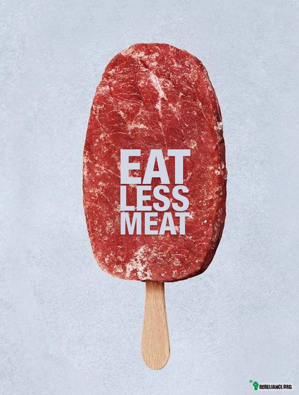 Eat Less Meat –  