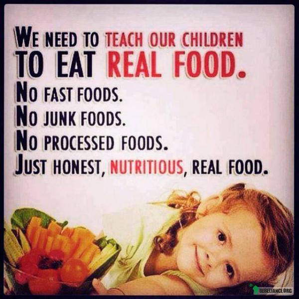 Real food –  