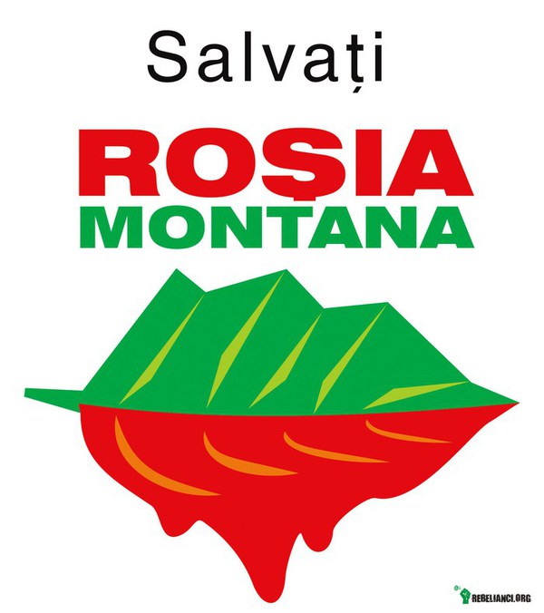Uratować Rosia Montana – Uratować Rosia Montana – historia obywatelskiego sprzeciwu wobec dewastacji cyjankiem środowiska naturalnego oraz rządowemu prawu, które pozwala kanadyjskiemu inwestorowi wywłaszczać ludzi z ich własnych domów.  Mainstreamowe media milczą a ludzie różnych poglądów z całego kraju łączą się w opozycji i protestują jak tylko się da! 
http://www.presseurop.eu/pl/content/article/4118071-rosia-montana-historia-zlota-ktore-zatruwa-kraj 