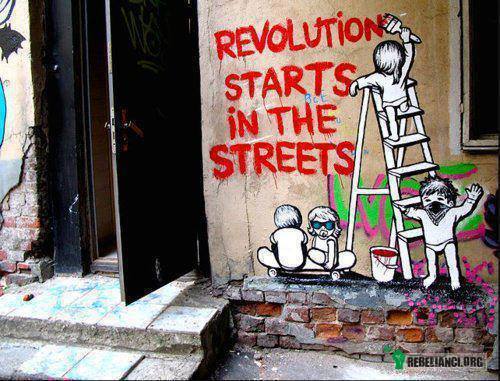 Rewolucja zaczyna się na ulicach –  