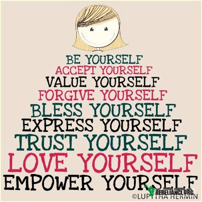 Bądź sobą. –  