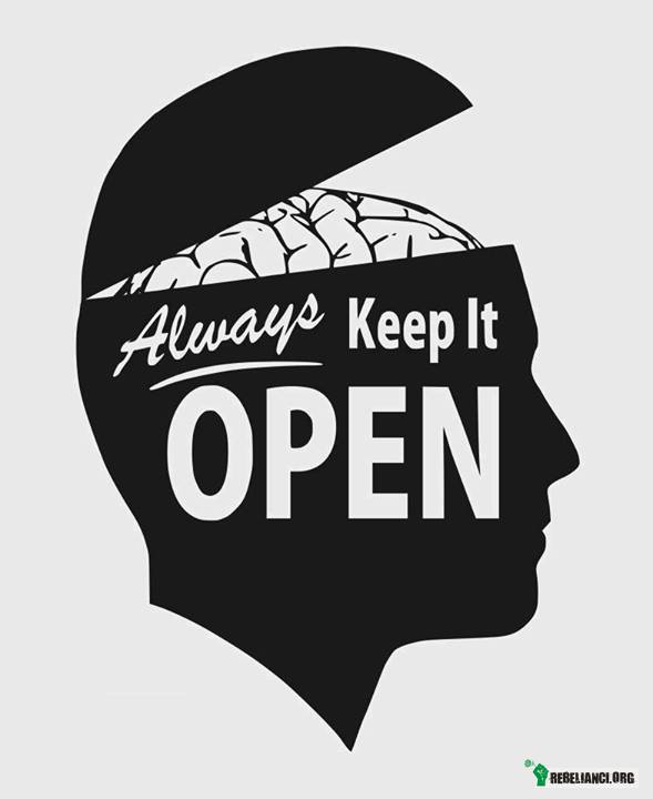 Zawsze trzymaj to otwarte –  