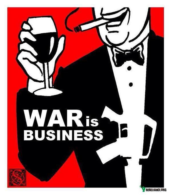 Wojna to biznes –  