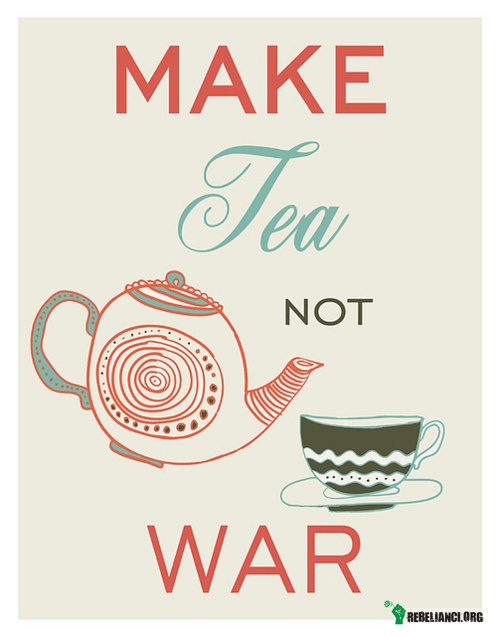 Make tea –  
