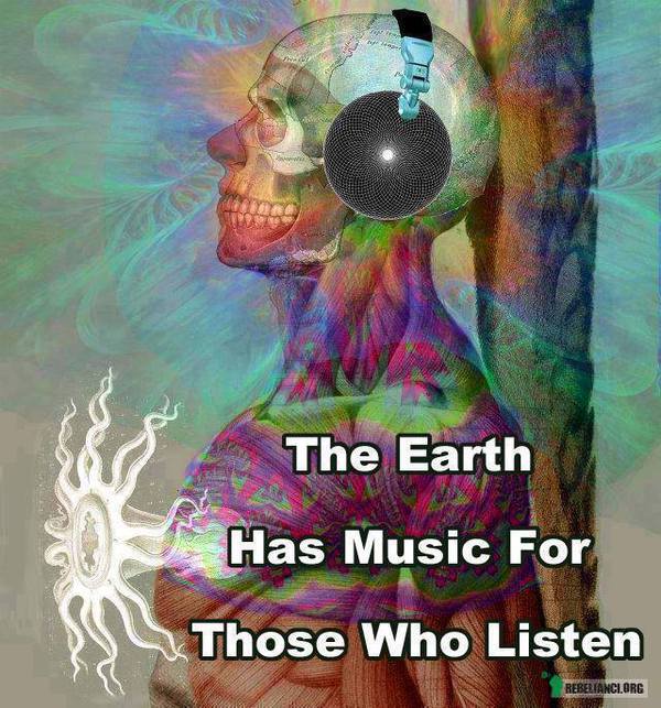 Ziemia ma muzykę dla tych, którzy umieją słuchać –  