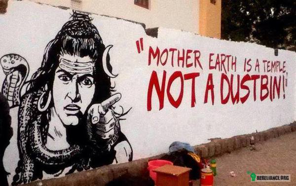Matka Ziemia jest świątynią, a nie koszem na śmieci –  