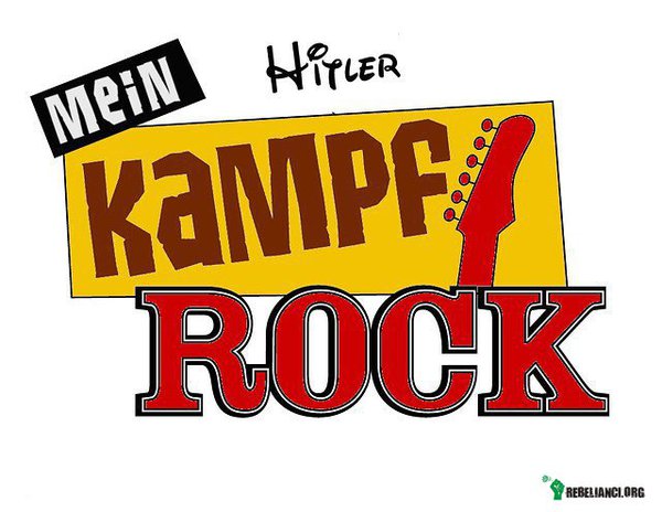 Mein Kampf Rock –  