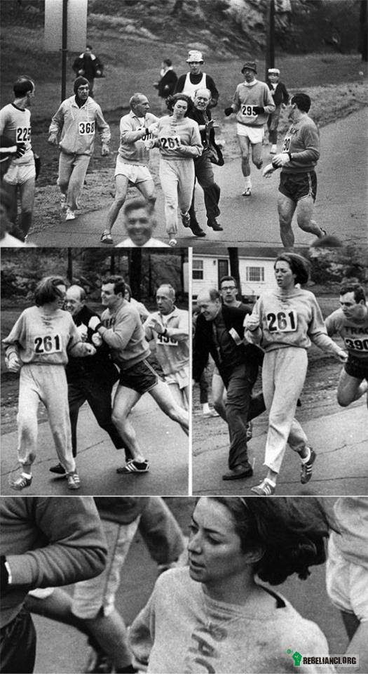Prawa kobiet a maraton – W 1967 roku Kathrine Switzer wzięła udział w maratonie... Pięć lat przed tym kiedy pozwolono kobietom uczestniczyc w tej dyscyplinie. 