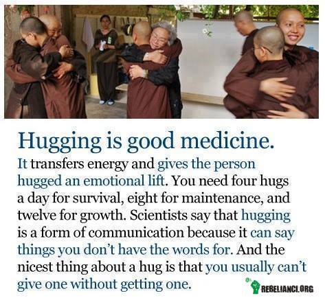 Przytulanie się to dobra medycyna. –  