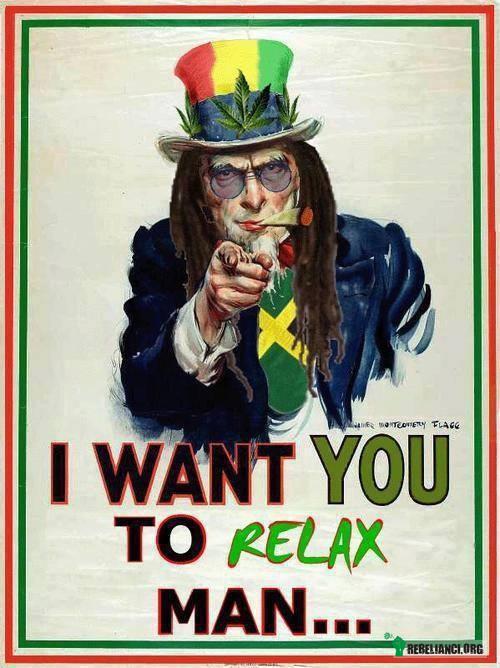 I want you to relax, man... –  