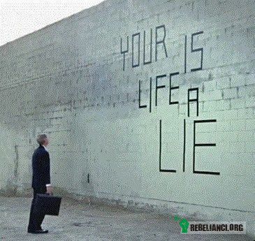 Twoje życie to kłamstwo –  