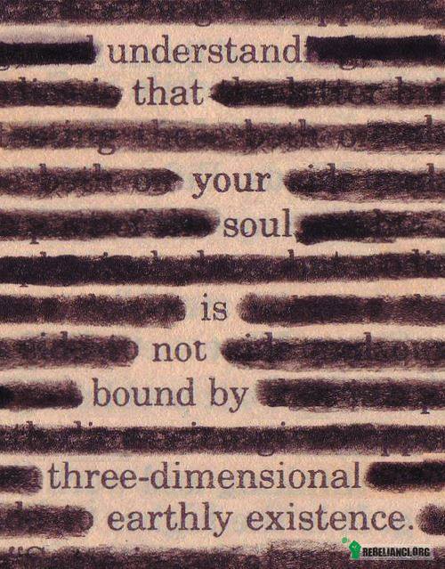 Twoja dusza nie jest ograniczona trójwymiarową ziemską egzystencją. –  