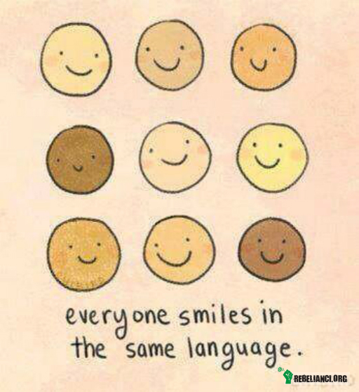 Wszyscy uśmiechamy się w tym samym języku –  