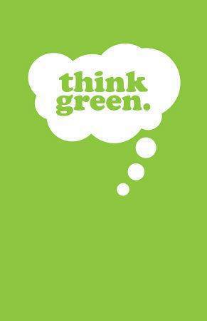 Think Green –  