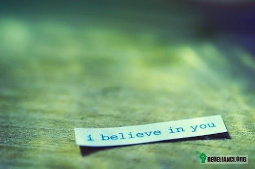Wierzę w Ciebie! –  
