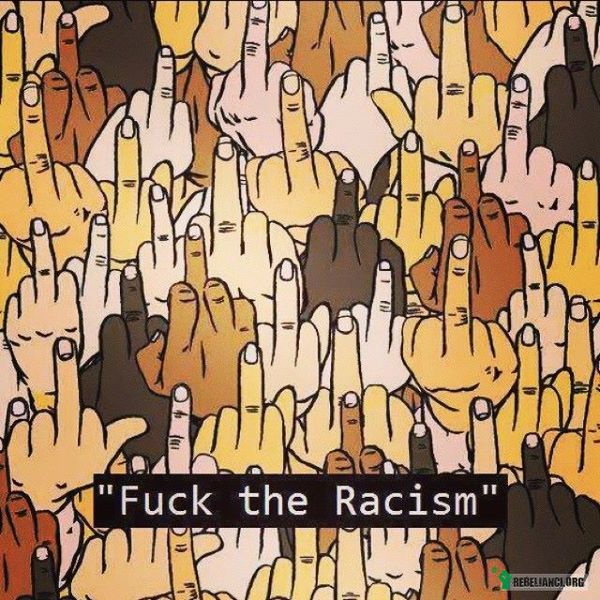 Jeb#ć rasizm! –  