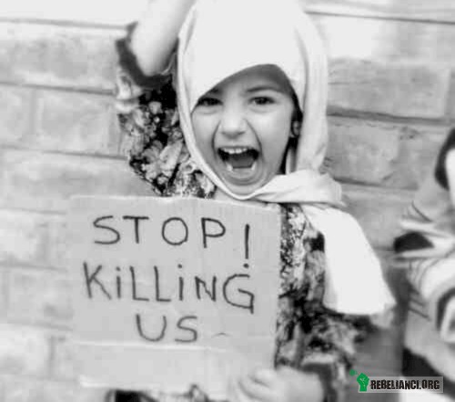 Przestańcie nas zabijać! –  