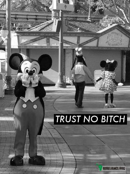 Trust No Bitch –  