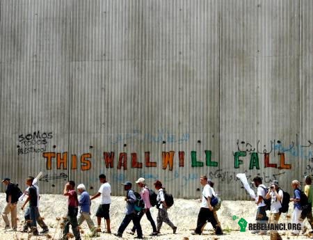 Gaza - ten mur upadnie –  