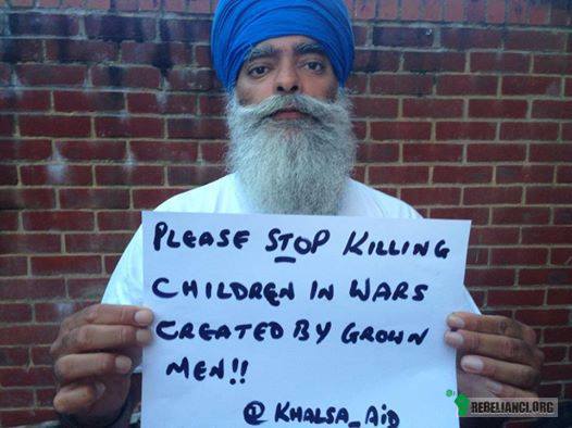 Przestańcie zabijać dzieci w wojnach stworzonych przez dorosłych –  